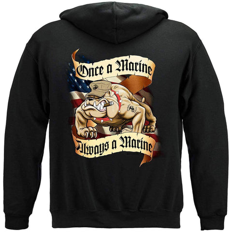 Once A Marine Always A Marine Corps Premium Hooded Sweat Shirt