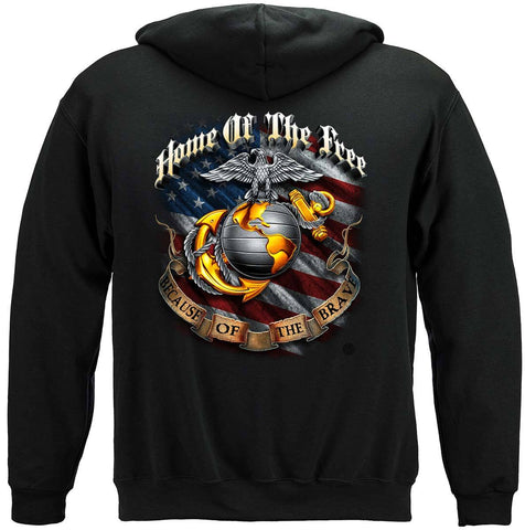 USMC Home Of The Free Because Of The Brave USMC Premium Hooded Sweat Shirt